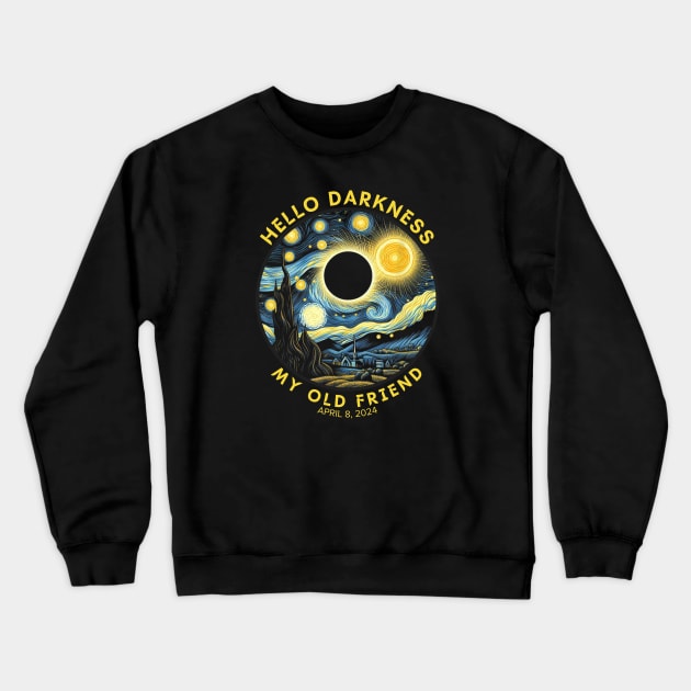 Stary Night Solar Eclipse April 08, 2024 Hello Darkness My Old Friend Crewneck Sweatshirt by Lolane